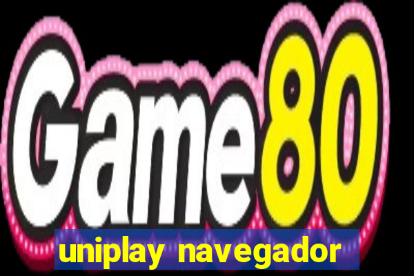 uniplay navegador